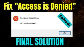How To Fix ''Drive Is Not Accessible ''Or ''Access Is Denied'' ERRORS In Windows 11 /10 / 8
