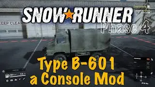 SnowRunner - Type B-601 - a Console Mod