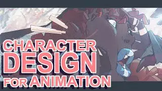CHARACTER DESIGN FOR ANIMATION- GETTING THE JOB