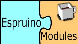 Espruino modules - how they work and how to make one