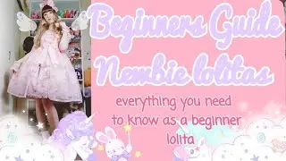 🌈💕A BEGINNERS GUIDE TO LOLITA FASHION!! 💕🌈 