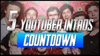 Top 5 YOUTUBERS with the BEST intros!