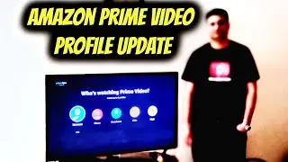 Amazon Prime Video Profile Update