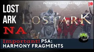 IMPORTANT Lost Ark PSA: Harmony Fragments