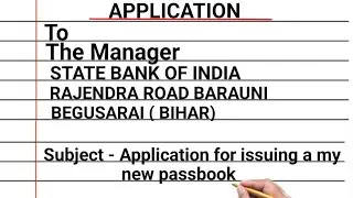 How to write a application to the branch manager issue a new passbook llApplication for new passbook