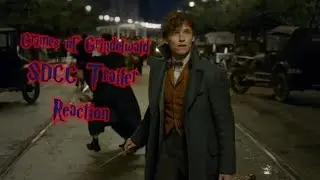 My Crimes Of Grindelwald SDCC Trailer Reaction