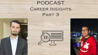 Career Insights: Navigating the Job Market Part 3