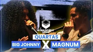 Big Johnny x Magnum | Quartas-de-Final | A Liga do Beat 2024