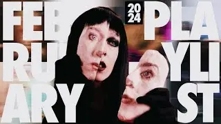 songs & albums added in my monthly playlist | february 2024