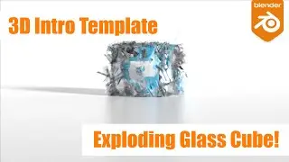 Exploding Glass Cube Intro Template (3D) for Blender