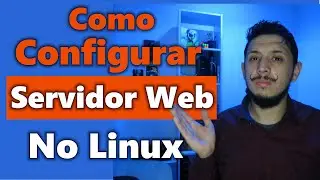 Como Instalar E Configurar Um Servidor Web No Linux