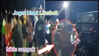 Joget Hoot LOMBOK bikin sangek dan crot II BANG JEKOQ
