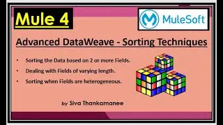 MuleSoft || DataWeave - Advanced Sorting Techniques in Mule-4 !!