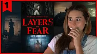 Layers of Fear | Don't Look Back | Pt.1