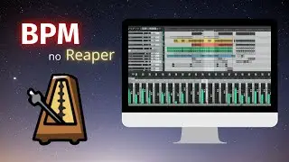 BPM no Reaper - Como alterar no Projeto / Track / Item