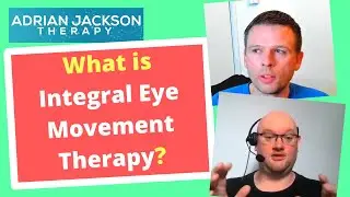 IEMT - Integral Eye Movement Therapy - Trauma Treatment (Hypnotherapy in London)