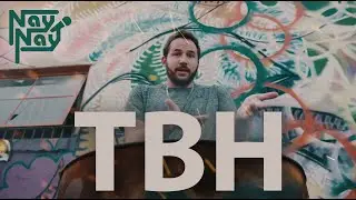 Nay Nay - TBH [Music Video Version]
