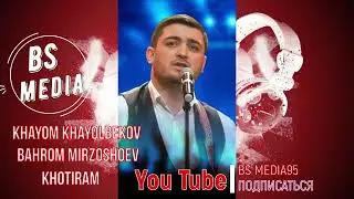 Khayom Khayolbekov & Bahrom Mirzoshoev - Khotiram / Хаём Хаёлбеков Бахром Мирзошоев - Хотирам