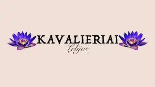 Kavalieriai - Lelijos (premjera)