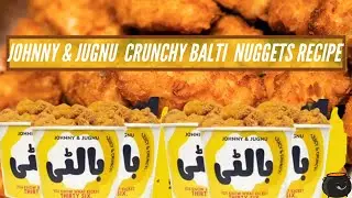 johnny & jugnu balti nuggets Original Recipe. | The Crunchiest, Juiciest Nuggets