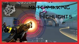 Matchmaking Highlights #3