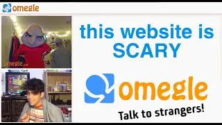 omegle is very um.... scary