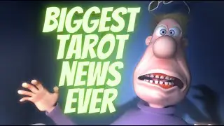 BIGGEST TAROT NEWS EVER (seriously)