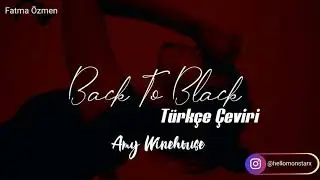 Amy Winehouse - Back To Black (Türkçe Çeviri)
