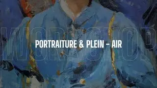 Portraiture & Plein air workshop