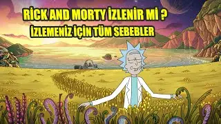 Rick And Morty İzlenir Mi? / İzlemek İçin Sebepler