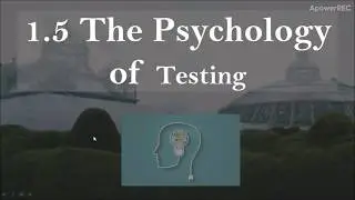 1.5 The psychology of testing || ISTQB 2018
