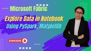 6 Microsoft Fabric : Lakehouse to Notebook | PySpark, Matplotlib |  #microsoftfabric #powerbi