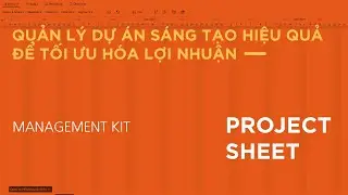 QUẢN LÝ DỰ ÁN | MANAGEMENT KIT: Project Sheet