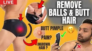 HOW TO SHAVE YOUR BALLS & BUTT HAIR | Butt Acne, Pubes | Below The Belt Grooming Guide | ANKIT TV