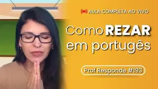 ORAÇÃO DO PAI NOSSO Em Português | Prof. Responde #193