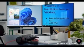 This PC Can't Run Windows 11 Error on VMware | Fix it