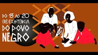Naruna Costa -  13 ao 20 - (Re)Existência do Povo Negro.