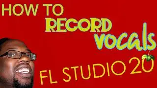 how to rec vocals in fl 20 or later