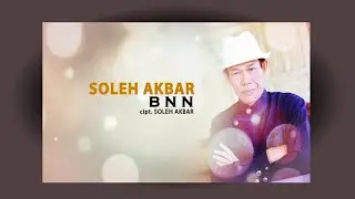 Soleh Akbar - BNN [OFFICIAL]