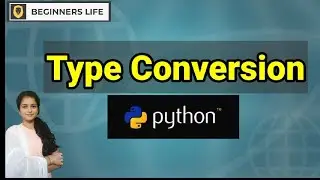 Type Conversion in Python |  Implicit Conversion | Explicit Conversion | Typecasting | 