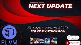 Next Update F1 vm Fix Stuck Rom Root Xposed Playstore Solve