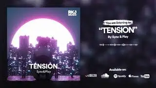 Sync & Play - Tension