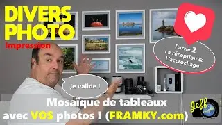 Imprimez vos photos - Créez une Mosaïque de tableaux avec FRAMKIE.COM - Partie 2 - Episode n°677
