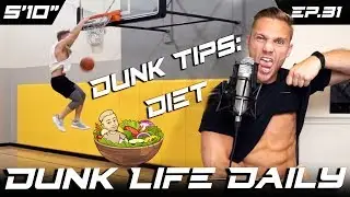 Top 5 Dunk Tips: Diet & Nutrition 4/5 - Dunk Life Daily Ep.31