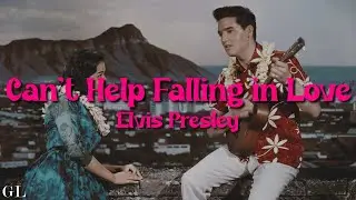 Elvis Presley - Can't Help Falling In Love (Lyrics)