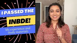 My INBDE Experience and Study Materials: Passing on 1st Attempt