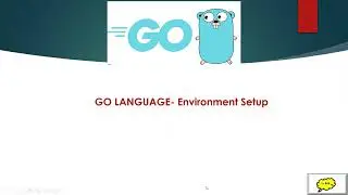 Go Language - Environment setup