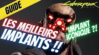 CYBERPUNK 2077 GUIDE: THE BEST IMPLANTS (ICONIC IMPLANT?!) TUTORIAL