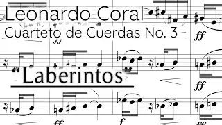 Leonardo Coral - Cuarteto de Cuerdas No. 3 