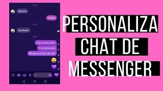 Personaliza tu Chat de Facebook Messenger
